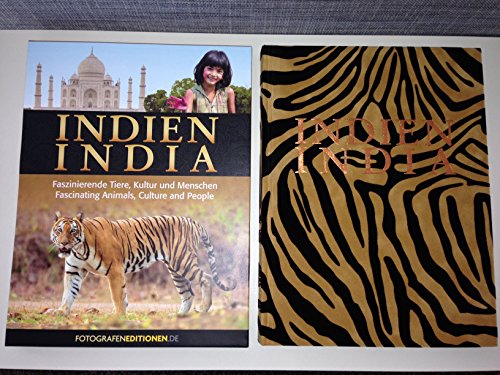 INDIEN - INDIA: Faszinierende Tiere, Kultur und Menschen - Fascinating Animals, Culture and People von Tipp 4
